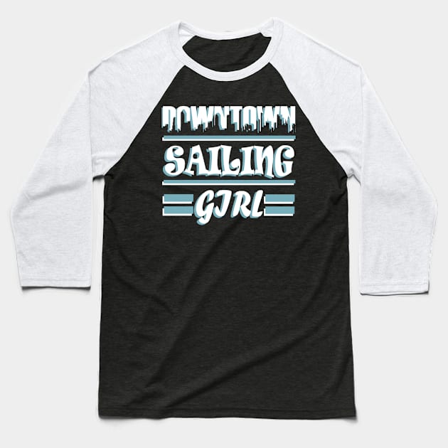 Sailing Sailing ship Captain Wind Women Girls Baseball T-Shirt by FindYourFavouriteDesign